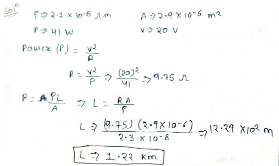 P272.1 x 10-8 nim Pulw A => 269x10-6 m2 V=> 20 v Power (P) = x2 R= M = 12032.39.25n R = Se PL = L = RA 17 69.75) (2-9x1000) 2