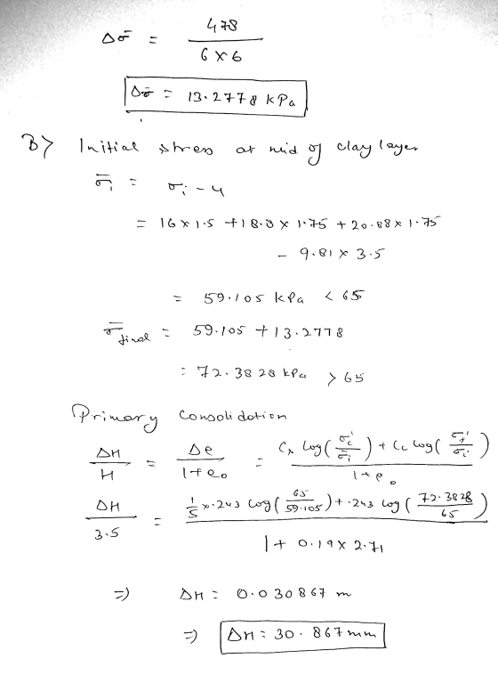 478 6x6 13.2778 kPa ! By Initial stress ar nid ca clay layer 91 oi - st. 1888.oft stol x 8.8lt solu ol 9.81 x 3.5 59.105 kPa
