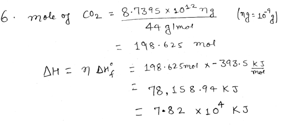 6 mole of Co2 8-1395 x 1042, 44 amo 10 18 625 mol - 393. S kJ mot - 148.62 5mol A 18,1S 8.94 KS 1.8 2 x 1 0 K J