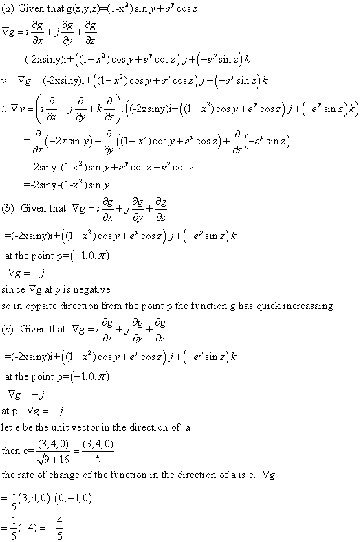 (a) Given that g(x,y.z) (1-x2)sin y+e cosz x az (2xsinyj+((1-x2) cos y + e, cos z) j+(-e, sin z) k .2siny-(1-X2) sin y+e, cos