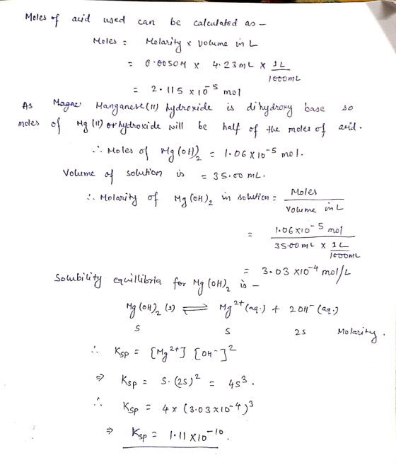 Moles of acid used can be calculated as - Moles = Molarity & volume in L 5 000 SOM X 4.23 m LX 1L lecomL = 2.115x105 mol As M