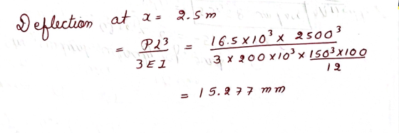 2.5m Deflection at a. va 16.5X103 x 25003 23 X 200 x103 x 1503X100 ALL P23 3 El 12 - 1 5.277 mm