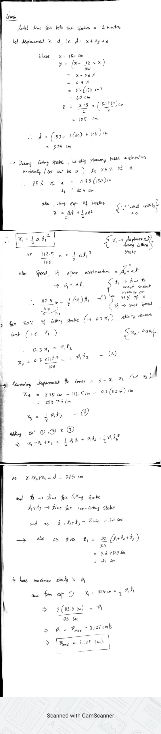 Given total time for both the strokes = 2 minutes Let displacement is d, le. d= x + 2y tz where x = 150 cm y = (2- 60 x x ) 1