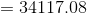 =34117.08
