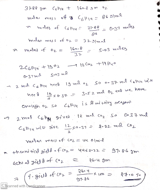3 188 gm Cotiu + 160.8 gm.o2 molar mass of a CGH14 = 869 m. a moles of collu = 31.00 = 0.37 moles molar mass of o2 = 32gimol