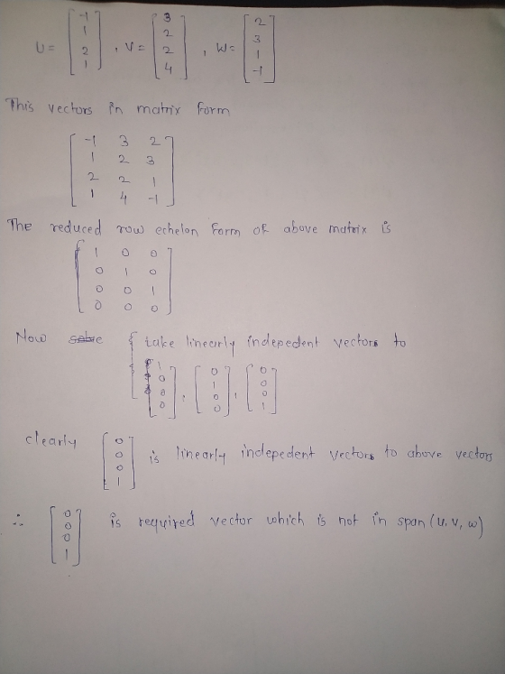 3 this vectors in mctm form -| 32 12 3 2 The reduced ↑ow echelon Form oR above mdtrix is Noeb take nerl indepedent vectors to