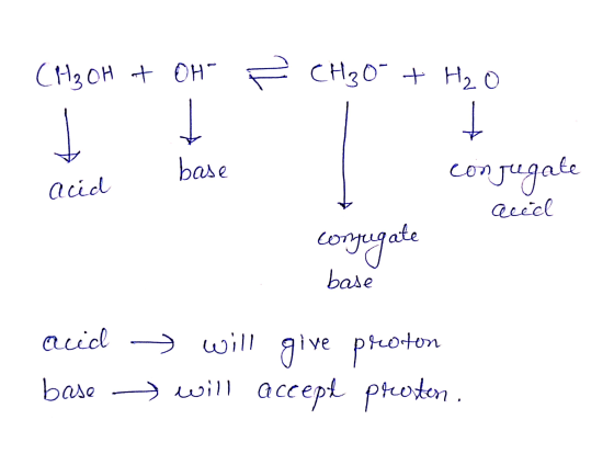 (H₂OH + OH F CH₂O + H₂O base acid conjugate acidl conjugate base acid ) will give preoton base -> will accept preosten
