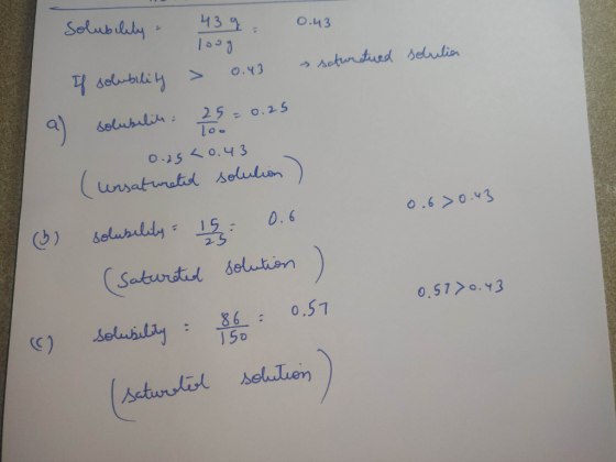 solution a 0.67 0.43 (6) solubility 439 0.43 If solubility > 0.43 saturatured solubilith : 25 = 0.25 0.25 <0.43 (unsaturated