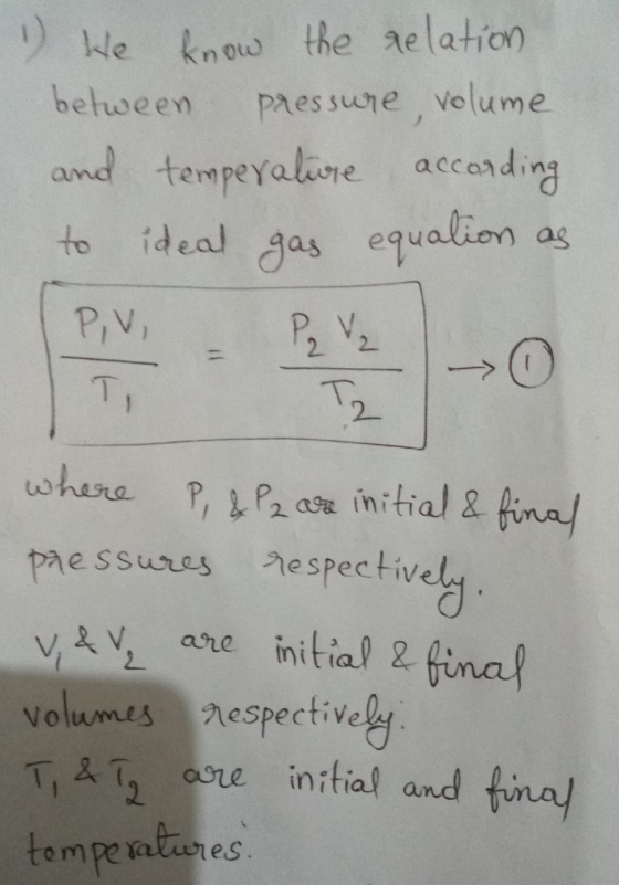 1) We know the relation between pressure, volume and temperature according to ideal gas equation as PV, PV₂ 2 -> 0 where P, &
