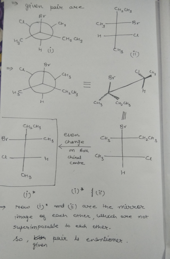 ginen pair are CH₂ CH3 ch3 Br CH₂ CH3 4 i ال (ان амъ Br R tcha CH3 CH₂ CH₂ ₂ CH3 even Br cris -CH₂ CH 3 change on Both Chiral