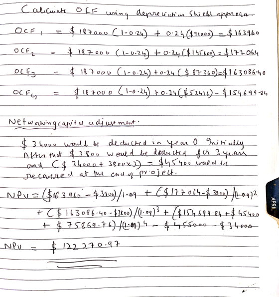 Cabluate of using depreciation Shield approua OCEH = $ 187200 (1-0-24) +0.24 (491000) = $ 163960 OCF= $187000 (1-0-24) +0.24(