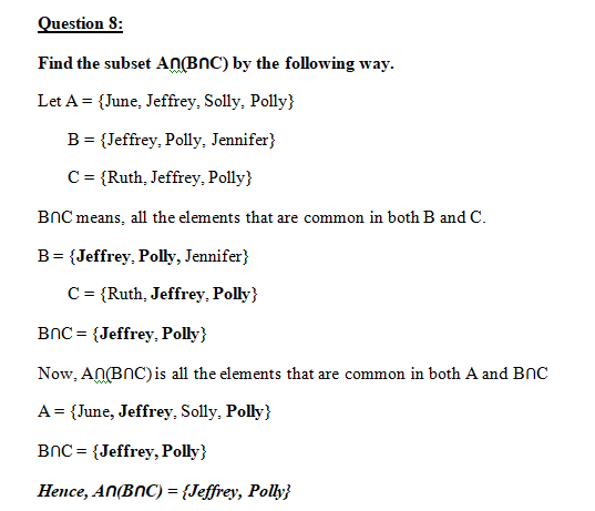 Question 8: Find the subset An(BnC) by the following way Let A- (June, Jeffrey, Solly, Polly) B- (Jeffrey, Polly, Jennifer) C