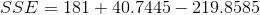 SSE=181+40.7445-219.8585