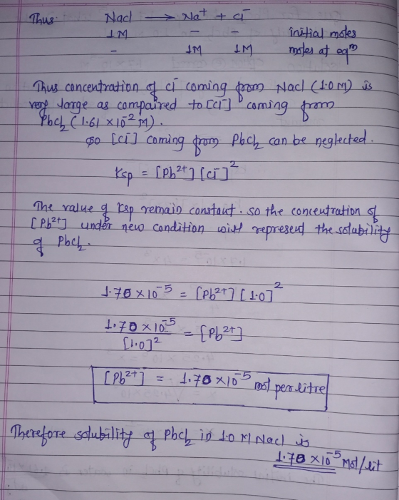 Thus Nad > Nat + á înitial moles IM IM motes at ega Thus concentration of a coming from Nac (1:0M) B vorge Jarge as compaired