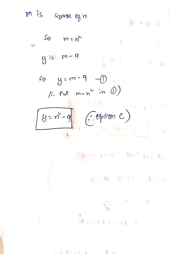 n is saunre of n So man y is m-a so y=m-9 -0 etc in Put man in o) (yang option e)