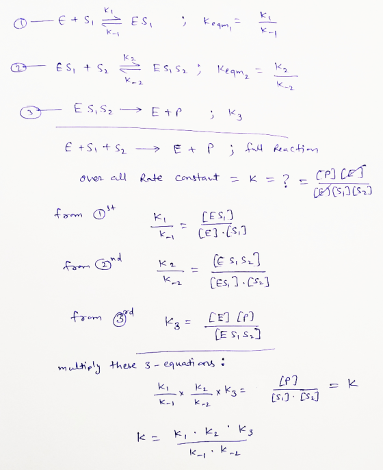 0—6+ s es, i tot een @res, ts. Essa ; vegna © ES, S2 -> E+ p ; Kz - € +Sif Sz Et p ; full reaction over all Rate constant =k
