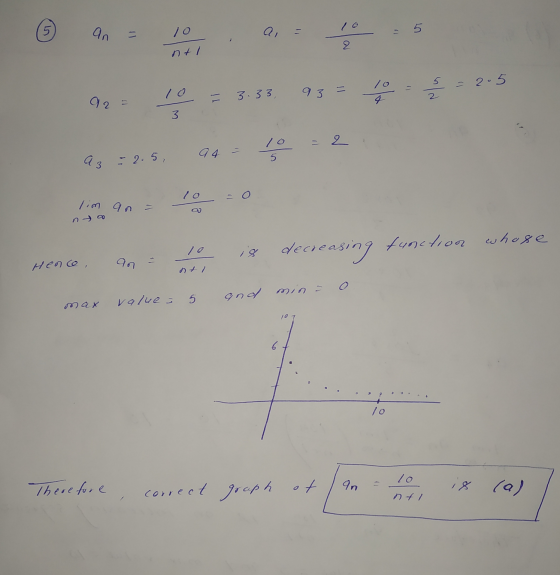 6 on = 10 , Q, V .5 nt / = 2.5 92 = 92 - 10 = 3:33. 95 = 2.5 93= L = 3.33, as = 2.5, 94 - 50 2 lim an = 10 is decreasing func