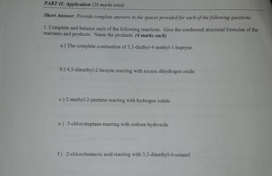 PART II: Application (20 marks total) Short Answer: Provide complete answers in the spaces provided for each of the following