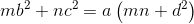mb^2+nc^2=a\left ( mn+d^2 \right )