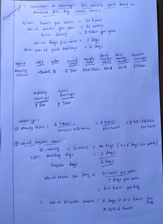 paid based on Calwlation of Harveyes bir weekly standard five-day work welke Reajuirement ven hours per weerc = 3 hours No. o