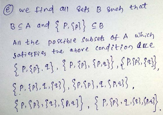 © we find all sets B such that BSA and {P. {p}} CB All the possible subsets Of A which gotiesfies the above condition are { P
