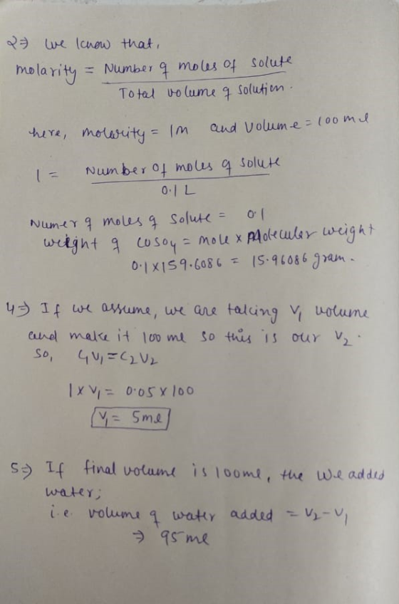 2= we know that, molarity = Number of moles of solute Total volume a solution here, motwrity = Im and volume = 100ml 1 = Numb