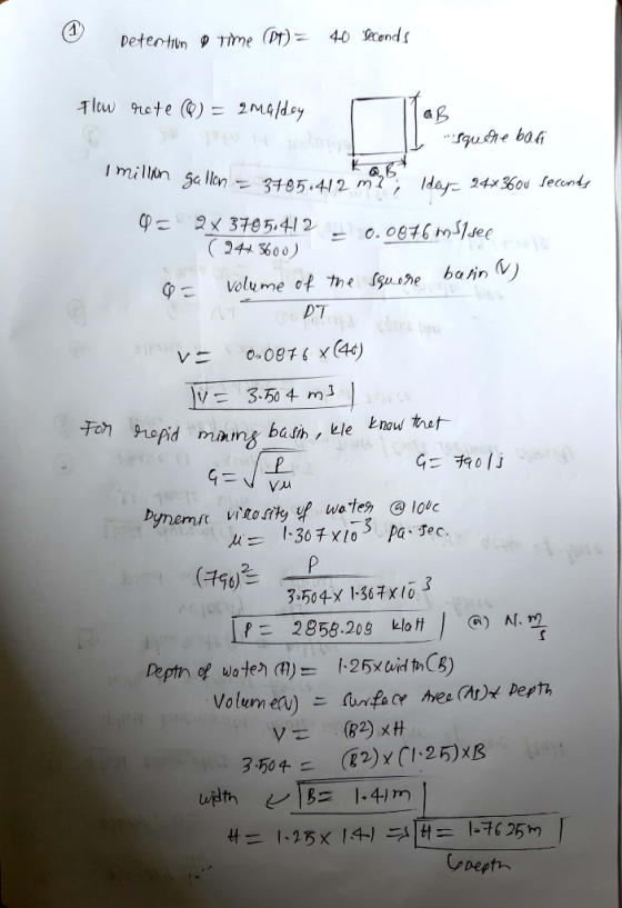 & Detention a time (DT) = 40 seconds flow rete @) = 2 maldoy ар . Squere basi I million 0= gallon = 3705.412 m lday 24x3600 s