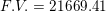 \small F.V. = 21669.41