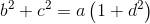 b^2+c^2=a\left ( 1+d^2 \right )