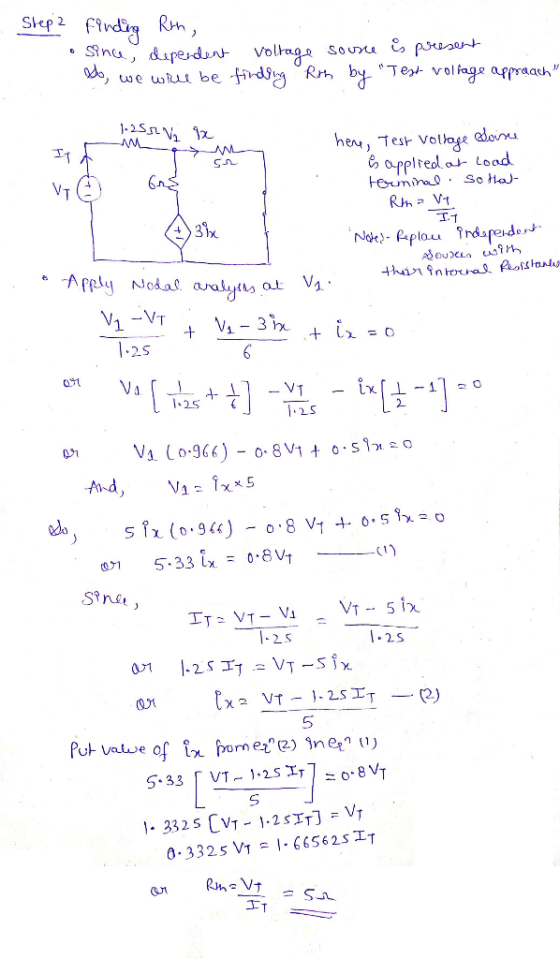 Step2 finding Rh, Since, dependent voltage source is present Do, we will be finding Roh by Test voltage approach 1.250 V Ix