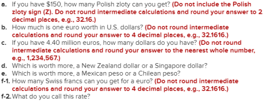 a. If you have $150, how many Polish zloty can you get? (Do not include the Polish zloty sign (Z). Do not round intermediate