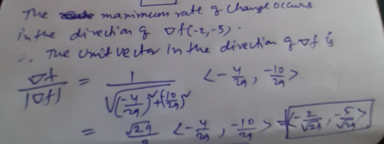 The arte marimum rate of Change occurs in the direction q of(-2,-5). The Unit vector in the direction g of ý 104 Vyres