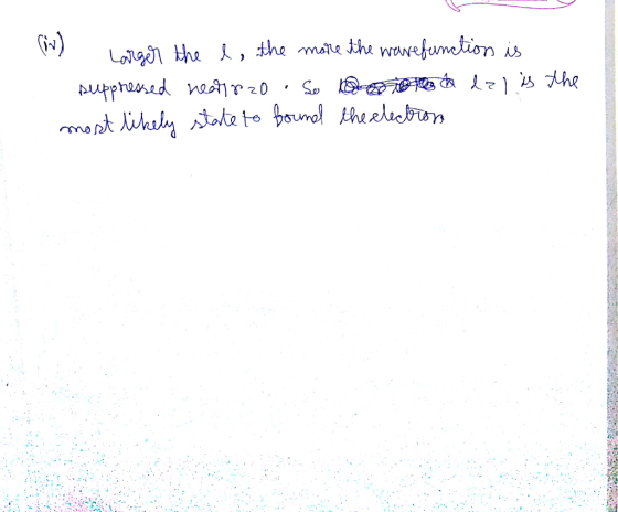 - larger the e, the more the wavefunction is suppressed neap 20. So ooo dal is the most likely state to found the election