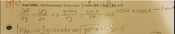 1 2. Exact ODEs. Test for exactness Ifexact solve. (ycosxklr+(sinx)dy=0