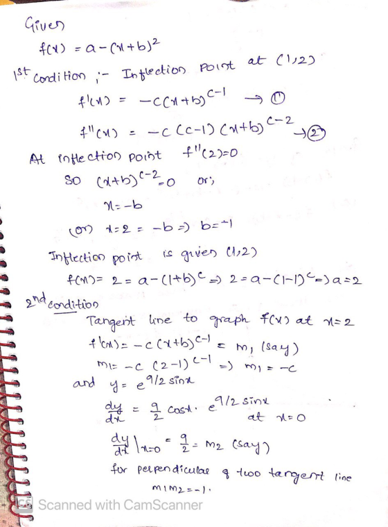 Given f(x) = a-cn+ b)2 at (12) ist condition - Inflection point f(1) = -((1Tb) C-1 f(1) = -c (c-1) Cutb) C-2 Al in Hection p