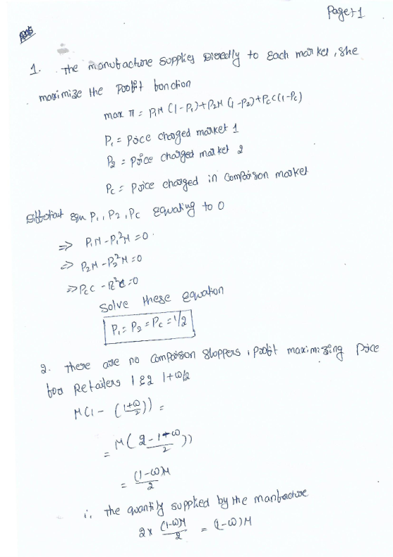 Page 1 1. The manufacture supplies Dierelly to each market she magi mize the Poobet bonction max 17 = PM Cl-Pa)+22MQ -P2) +Pe