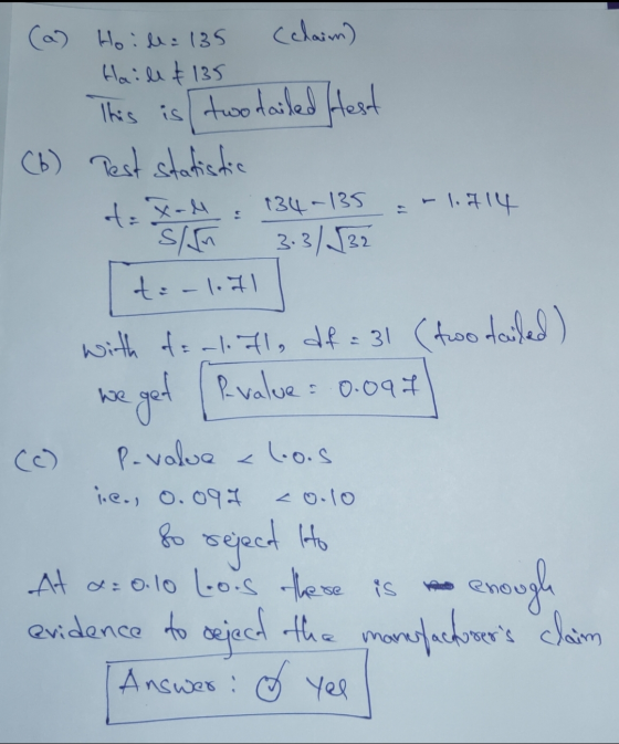 134-135 E (a) Hoile=135 (claim) Haill & 135 This is two failed Hest (6) Pest statistic t-Xoll -1.914 s/n 3.3/32 to-1.71 with