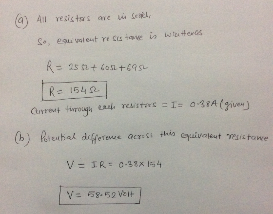 a) All resistars gre Seael, So, equiveal eut re ー2 R= 154Ω. bal differenee across this acoss h esuivateut resis tane V 58.52