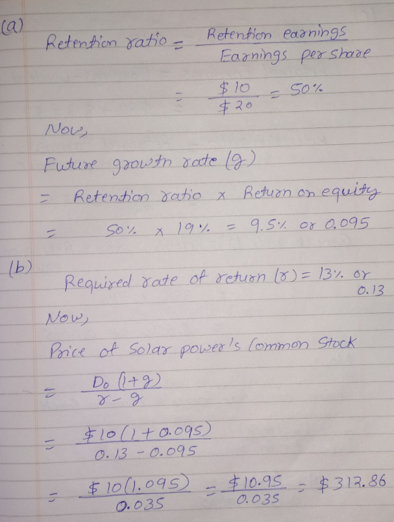 Retention eaanings Eaanings per Share Retention ratio $10 $20 S0% Novs Future gaoutn rate 19) Retention ratio x Retuan on equ