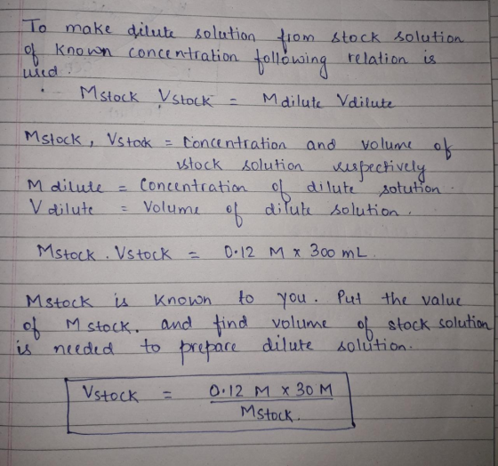 To make dilute solution 10m stock solution Known concentrationtollouing relation is uiid Mstock Vstock Mdilute Vdilute Mstock