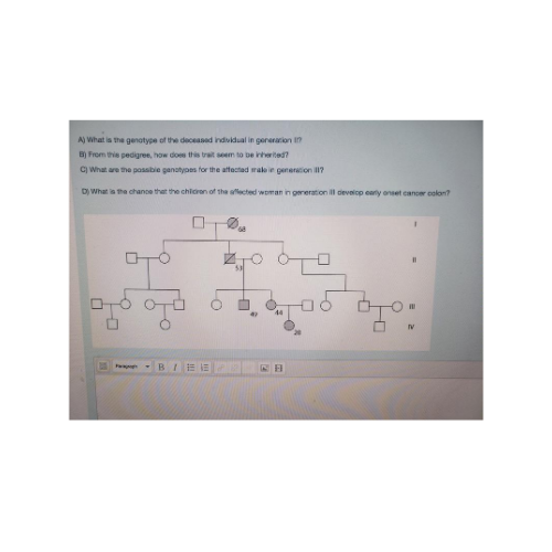 A) What is the genotype of the deceased individual in generation 1 From this pedigree, how does this traseem to be writed? Wh