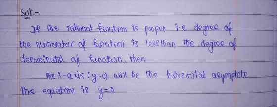 Sol- If the national function is proper se degree of the numerator of function is less than the dogioe of denominatal of func