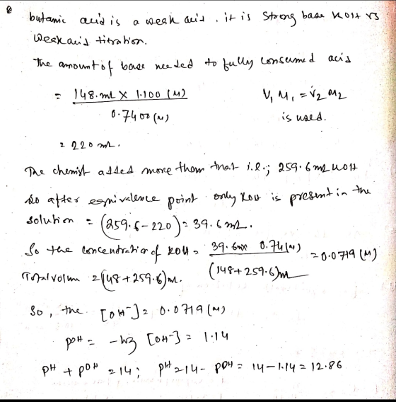 butamic and is a vesh aut, it is strong base Kort rs Weak acid titration. The amount of base needed to fully consumed acid 14