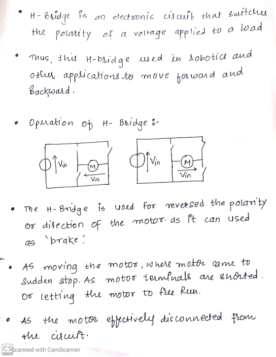 H- Bridge the polarity is an electronic cirmit that switches load polarity of a voltage applied to a This H-blidge used in ro