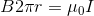 B2\pi r=\mu _{0}I