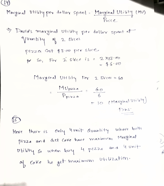 Marginal Utility per dollar spent = Merginal Utility (MU) Price Davids marginal Utility per dollar spent at quantity of 2 sl