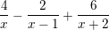 \small \frac{4}{x}-\frac{2}{x-1}+\frac{6}{x+2}