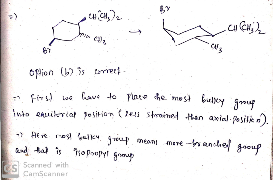 BY -) cu () 2 CH CH3)2 brun c3 CH3 B7 option (6) is correct. = first we have to place the most bulky group into equitorial po