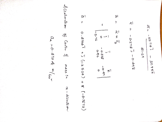 az -22.747 - 39.95€ 81-69 ē = -0.278 j -0.49R ā= ăxto I -0.278 096 no.49 0 1-2-76 á = 0.4704 T +(1.3524) + K P-0-7673) - Acce