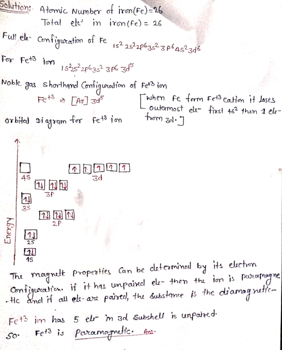 solutions Atomic Number of iron (Fe)-26 Total ede in iron (Fe) = 26 Full ele configuration of Fe 1522522263523p64523d6 For Fe